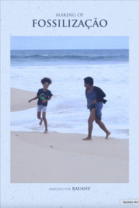 Making of Fossilização