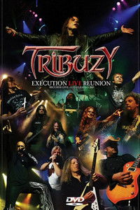 Tribuzy: Execution Live Reunion