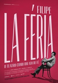 Filipe La Féria: O Teatro como um Ato de Fé