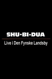Shu-bi-dua: Live i Den Fynske Landsby