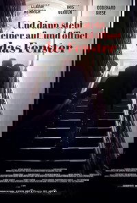 Und dann steht einer auf und öffnet das Fenster