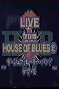 Jeff Healey - Live From House Of Blues, Atlanta