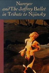 Nureyev and the Joffrey Ballet: Tribute to Nijinsky