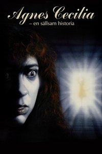 Agnes Cecilia - En sällsam historia