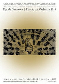 Ryuichi Sakamoto | Playing the Orchestra 2014