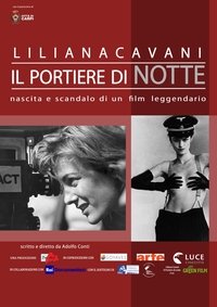 Liliana Cavani. Il portiere di notte - Nascita e scandalo di un film leggendario