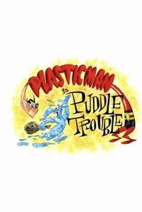 Plastic Man in Puddle Trouble