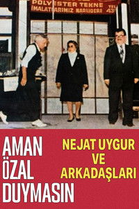 Aman Özal Duymasın