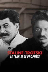 Staline – Trotski, le Tsar et le Prophète