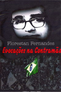 Florestan Fernandes: Evocações na Contramão