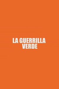La Guerrilla Verde