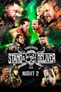WWE NXT TakeOver: Stand & Deliver Night 2
