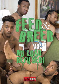 Feed & Breed 8: No Load Refused!
