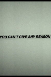 You Can't Give Any Reason