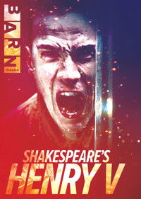 Shakespeare's Henry V: Live from The Barn Theatre