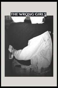 The Wrong Girls