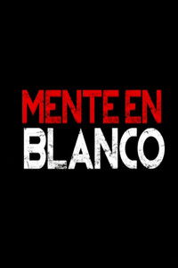 Mente En Blanco