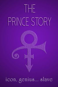 The Prince Story: Icon, Genius... Slave