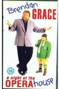 Brendan Grace - A Night At The Opera House