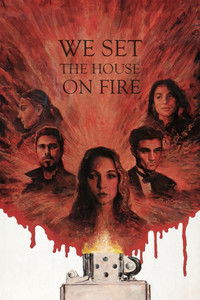 We Set the House on Fire