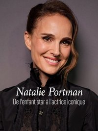 Natalie Portman - Vom Kinderstar zur Hollywood-Ikone
