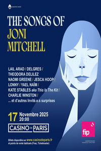The Songs of Joni Mitchell Avec Yaël Naïm, Charlie Winston, Delgrés…