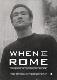 When in Rome: The Making of the Way of the Dragon