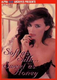 Soft as Silk Sweet as Honey