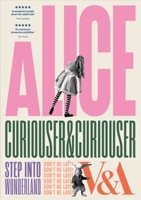 Alice: Curiouser and Curiouser