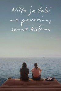 Ništa ja tebi ne govorim, samo kažem