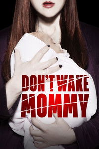 Don't Wake Mommy