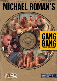 Michael Roman's Gang Bang