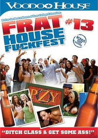 Frat House Fuck Fest 13