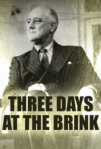 Three Days at the Brink