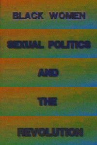 Black Women, Sexual Politics and the Revolution
