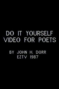Do It Yourself Video for Poets