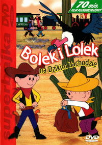 Bolek i Lolek na Dzikim Zachodzie
