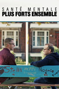 Santé mentale : Plus forts ensemble