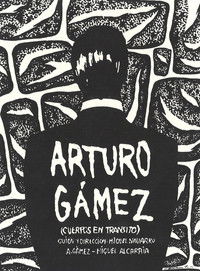 Arturo Gámez (Cuerpos en tránsito)