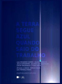 A Terra Segue Azul Quando Saio do Trabalho