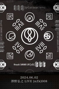 澤野弘之 LIVE [nZk]008 @ NHK Hall