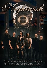 Nightwish - Virtual Live Show From the Islanders Arms 2021