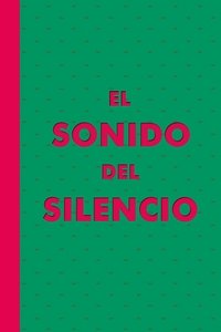 El Sonido del Silencio