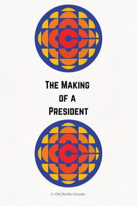 The Making of a President