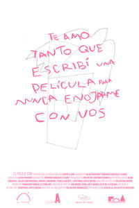Te amo tanto que escribí una película para nunca enojarme con vos
