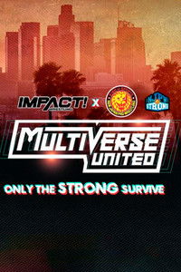 IMPACT Wrestling x NJPW: Multiverse United: Only The Strong Survive