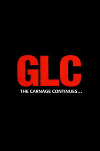GLC: The Carnage Continues