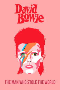 David Bowie: The Man Who Stole the World