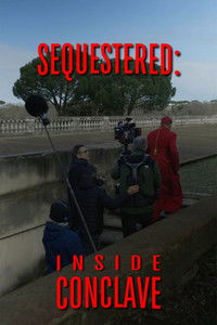 Sequestered - Inside Conclave