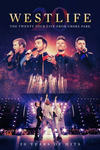 Westlife: The Twenty Tour - Live from Croke Park